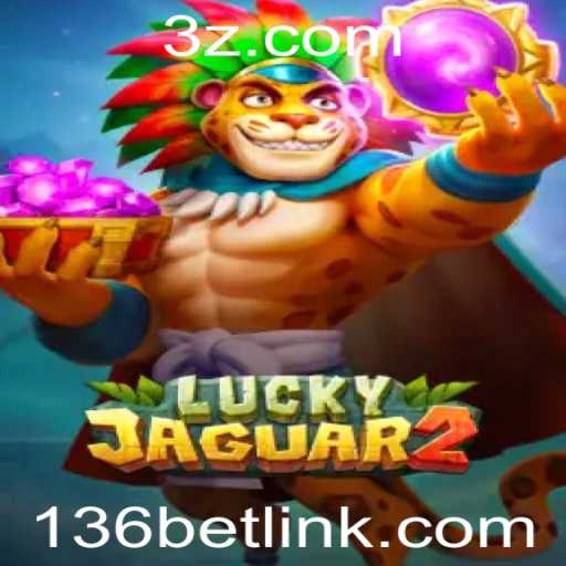 Explorando Luckyjaguar2: Um Mergulho no Empolgante Mundo do Jogo e a Conexão com 136bet link
